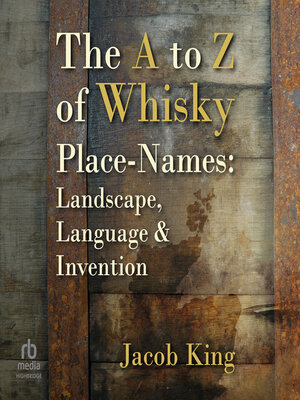 cover image of The a to Z of Whisky Place-Names